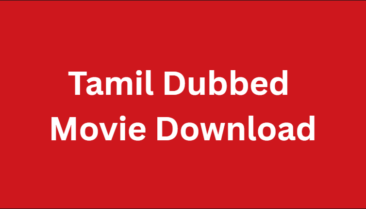 Tamil Dubbed Movie Download