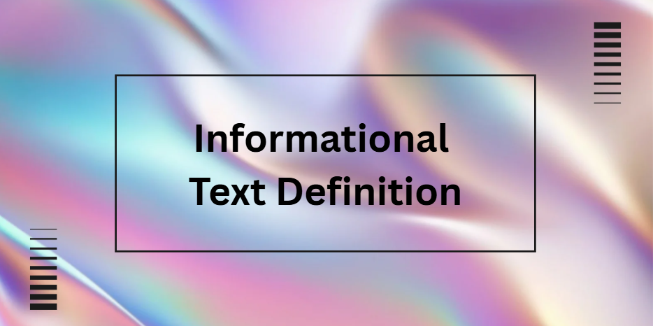 Informational Text Definition