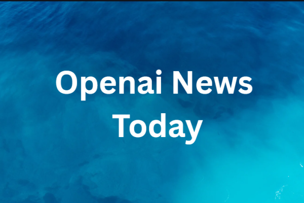 Openai News Today
