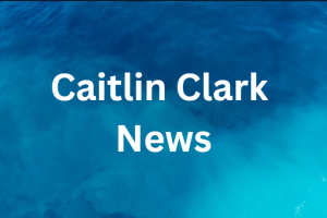 Caitlin Clark News