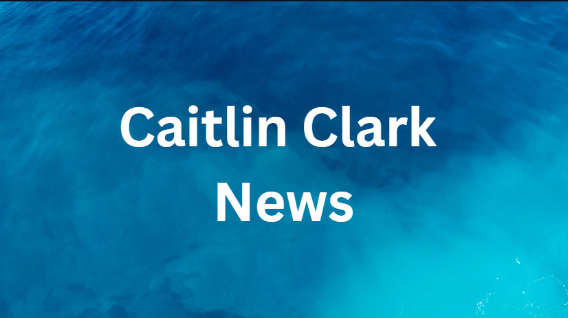 Caitlin Clark News