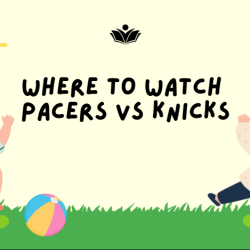 Where To Watch Pacers vs Knicks